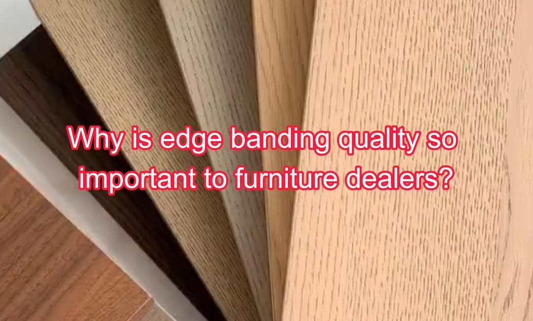 Why Do Office Furniture Dealers Pay Close Attention to Edge Banding? news image